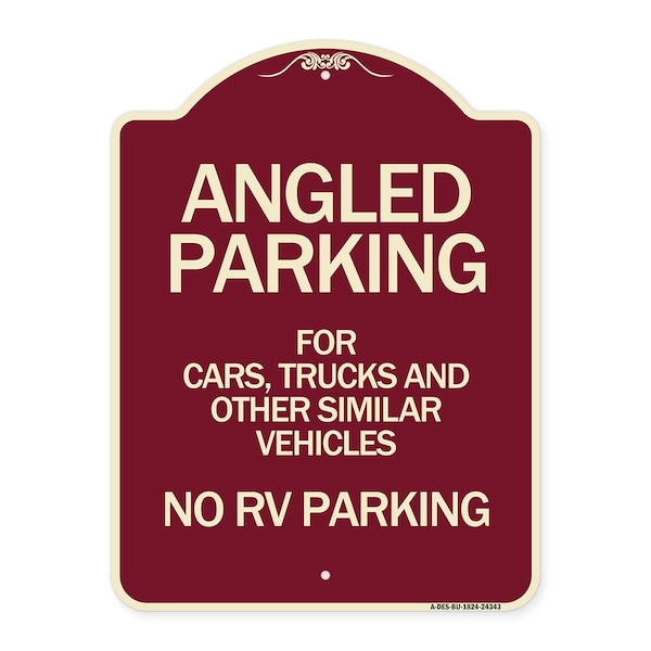 Angled Parking for Cars Trucks & Similar Vehicles No RV Parking Alum Sign, 24" x 18", BU-1824-24343